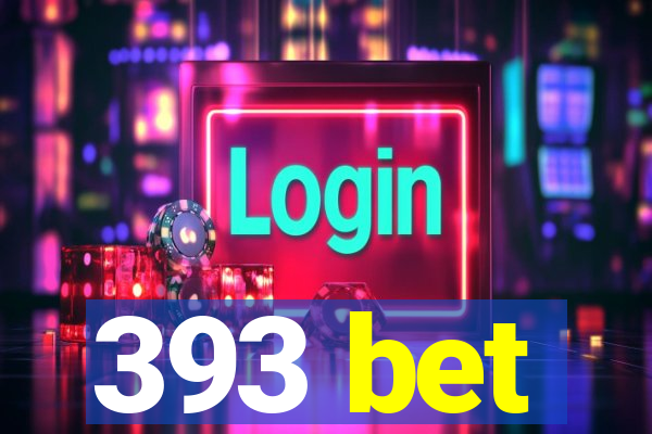 393 bet